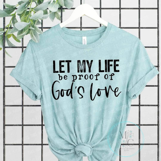 Let My Life Be Proof Of God's Love