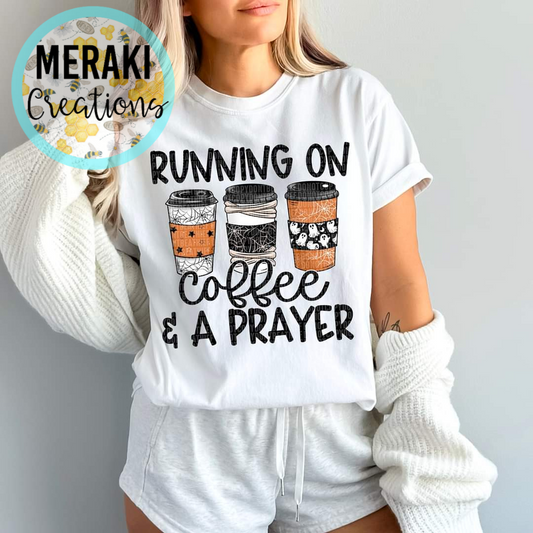 Running on Coffee & A Prayer