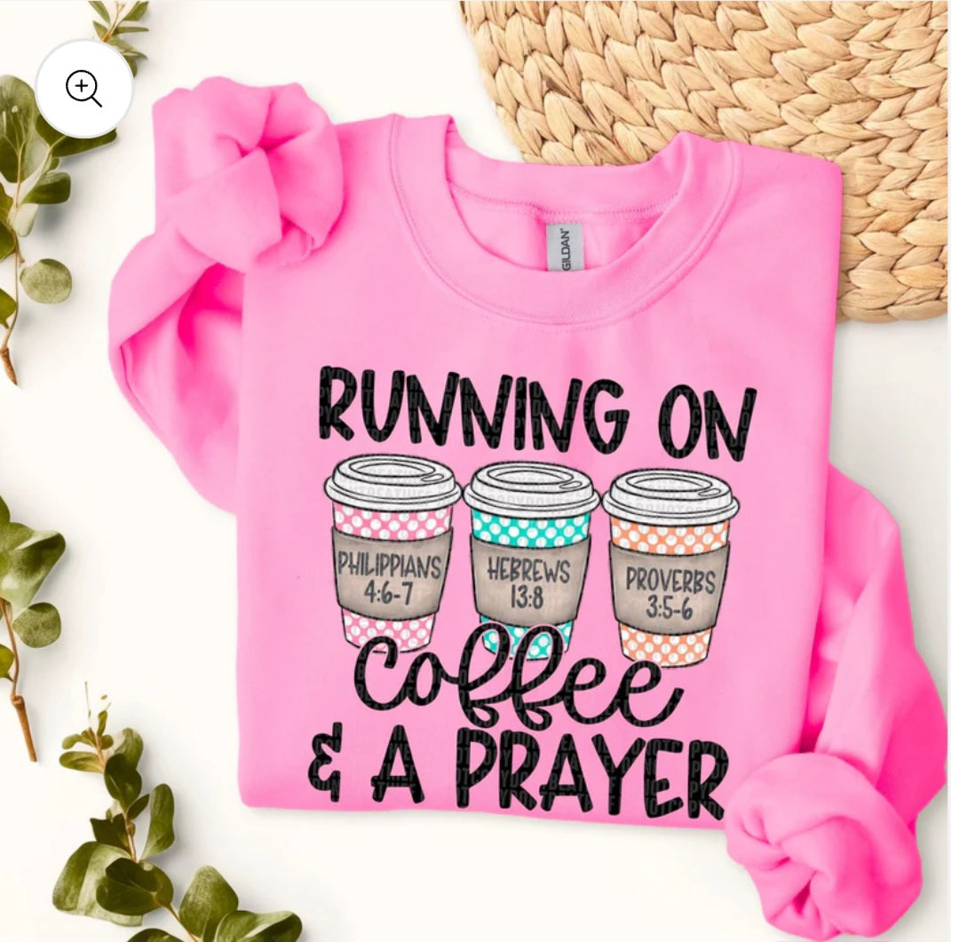 Running on Coffee & A Prayer