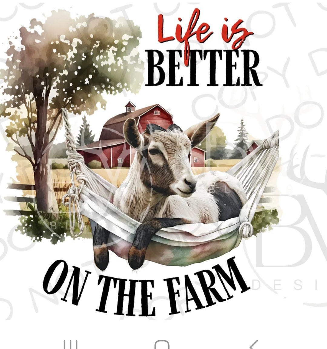 Life Is Better On The Farm